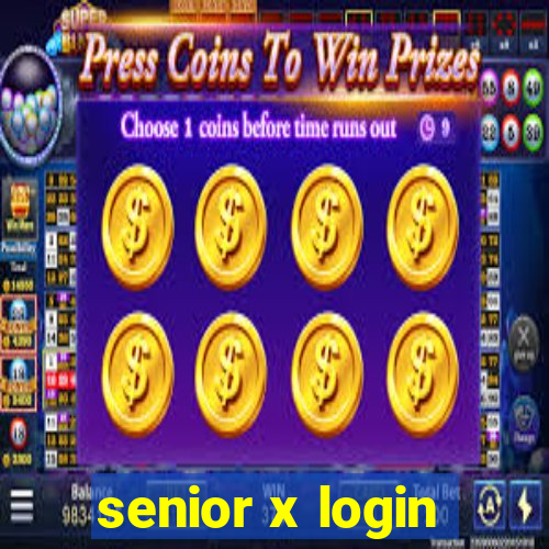 senior x login